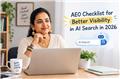 AEO Checklist for Better AI Search Visibility in 2026