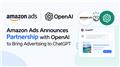 Amazon Ads Announces Partnership with Open AI to Bring Advertising to ChatGPT