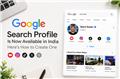 Google Search Profile Is Now Available in India and How to Create One