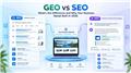 GEO vs SEO: What's the Difference and Why Your Business Needs Both in 2026