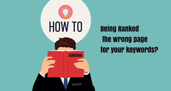 Google Rank the Wrong Page For Your Keywords