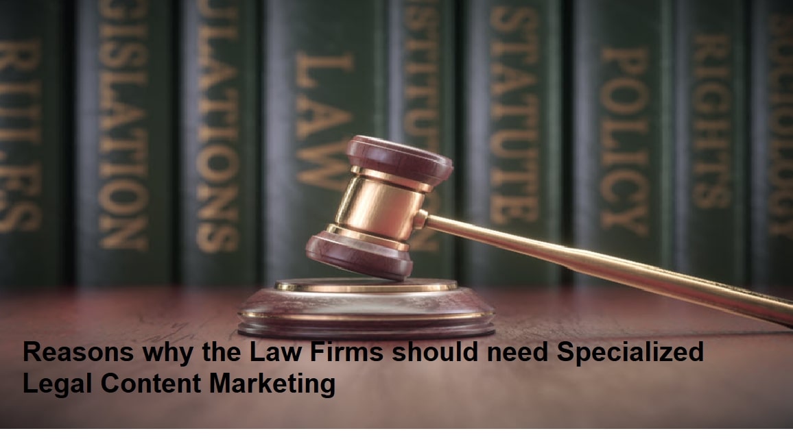 Need Specialized Legal Content Marketing