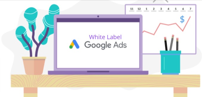 white label Google ads management agency